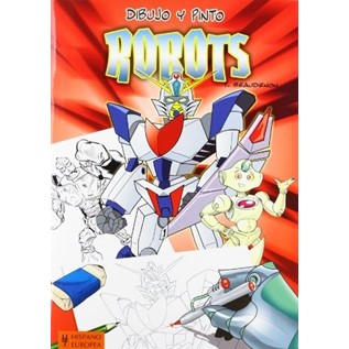 DIBUJO Y PINTO: ROBOTS